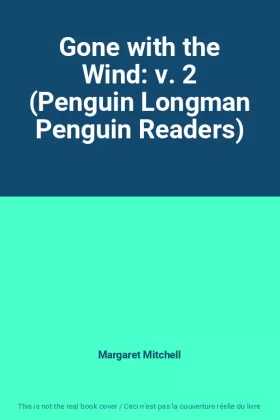Couverture du produit · Gone with the Wind: v. 2 (Penguin Longman Penguin Readers)