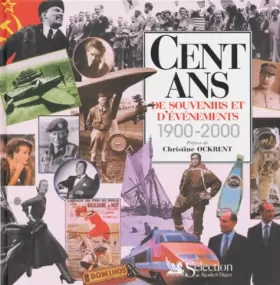 Couverture du produit · Cent ans souvenirs et évènements, 1900-2000