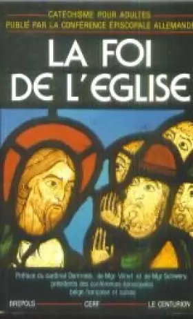 Couverture du produit · La foi de l'église : catéchisme pour adultes