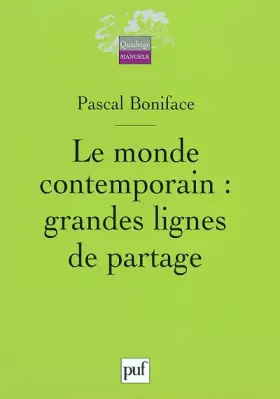 Couverture du produit · Le Monde contemporain : Grandes lignes de partage