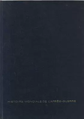 Couverture du produit · Histoire mondiale de l'apres guerre tome second 1953-1969