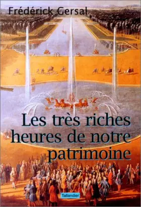 Couverture du produit · Les très riches heures de notre patrimoine