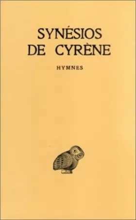 Couverture du produit · Synésios de Cyrène, tome 1. Hymnes