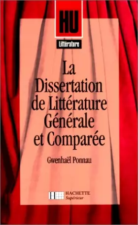 Couverture du produit · La Dissertation de littérature générale et comparée - Livre de l'élève - Edition 1996