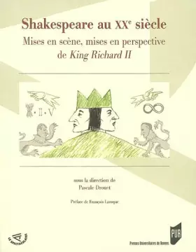 Couverture du produit · Shakespeare au XXe siècle : Mises en scène, mises en perspective de King Richard II