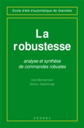 Couverture du produit · La robustesse: Analyse et synthèse de commandes robustes