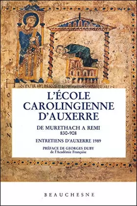 Couverture du produit · L'Ecole carolingienne d'Auxerre de Murethach à Remi, 830-908