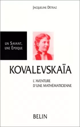 Couverture du produit · Sonia Kovalevskaïa (1850-1891) : L'aventure d'une mathématicienne