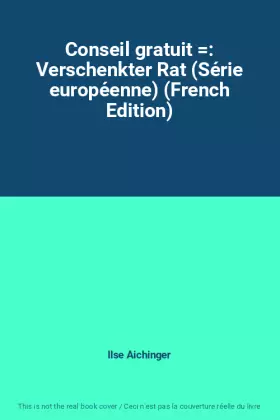 Couverture du produit · Conseil gratuit : Verschenkter Rat (Série européenne) (French Edition)