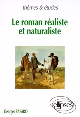 Couverture du produit · Le roman réaliste et naturaliste