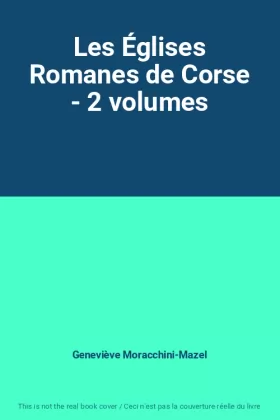 Couverture du produit · Les Églises Romanes de Corse - 2 volumes