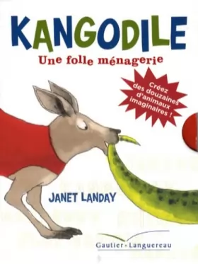 Couverture du produit · Kangodile : la folle ménagerie - 1