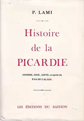 Couverture du produit · Histoire de la Picardie