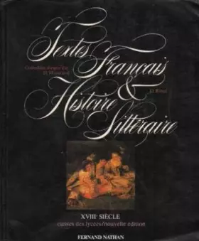 Couverture du produit · Textes français et histoire littéraire Tome 2 : XVIIIe siècle[Livre de l'élève]