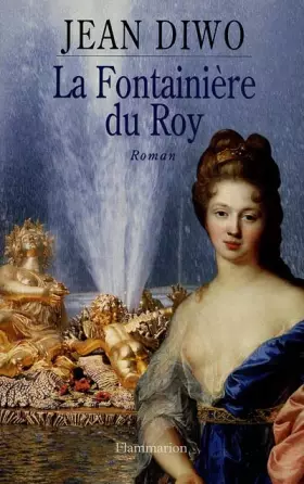 Couverture du produit · Broché - La fontainière du roy