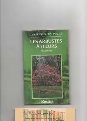 Couverture du produit · Les arbustes à fleurs du jardin