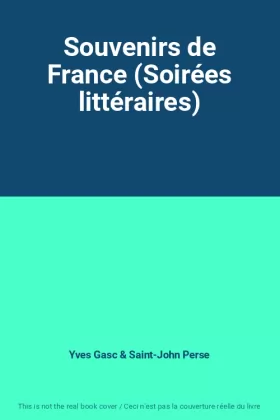Couverture du produit · Souvenirs de France (Soirées littéraires)