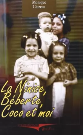Couverture du produit · Ninise, Beberte Coco et Moi (la)