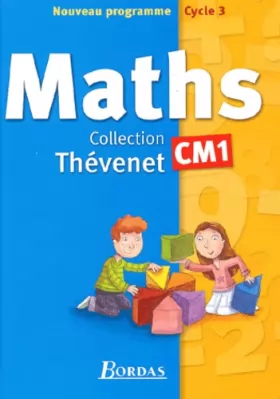 Couverture du produit · Manuel Thévenet 2004 : Mathématiques, CM1