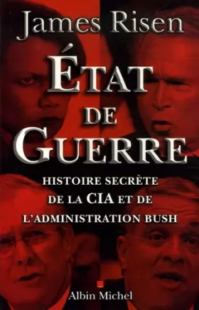 Couverture du produit · Etat de guerre : Histoire secrète de la CIA et de l'administration Bush