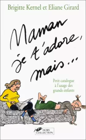 Couverture du produit · Maman, je t'adore, mais...