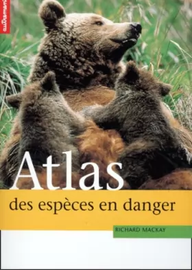 Couverture du produit · Atlas des espèces en danger
