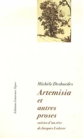 Couverture du produit · Artemisia, et autres proses : Suivies de Michèle Desbordes dans les bras de Charlie Parker