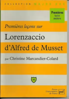 Couverture du produit · Premières leçons sur "Lorenzaccio" d'Alfred de Musset