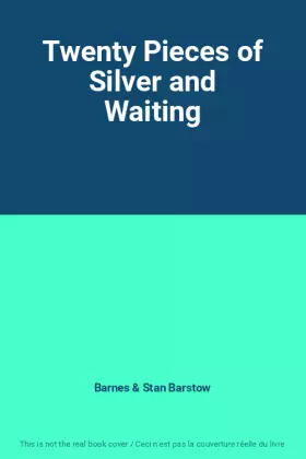 Couverture du produit · Twenty Pieces of Silver and Waiting