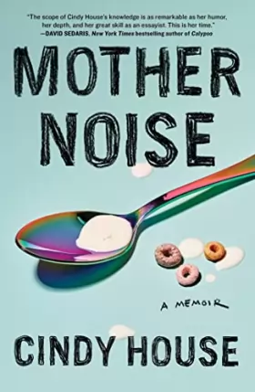 Couverture du produit · Mother Noise: A Memoir