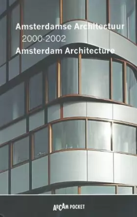 Couverture du produit · Amsterdamse architectuur  Amsterdam architecture 2000-02
