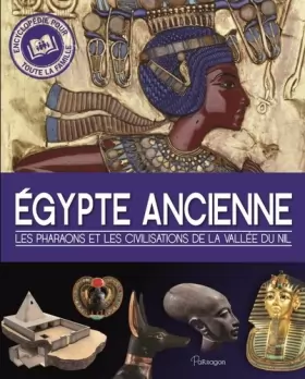 Couverture du produit · Egypte ancienne: Les pharaons et les civilisations de la vallée du Nil
