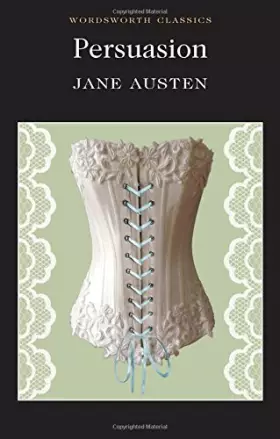 Couverture du produit · Persuasion (Wordsworth Classics) by Jane Austen (1993-06-05)