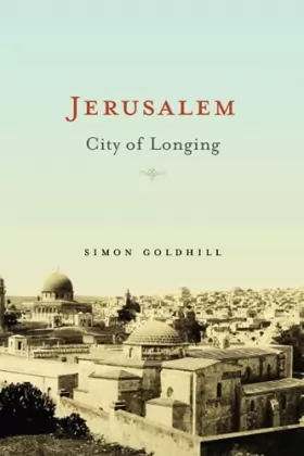 Couverture du produit · Jerusalem: City of Longing