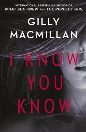 Couverture du produit · I Know You Know: A shocking, twisty mystery from the author of THE NANNY