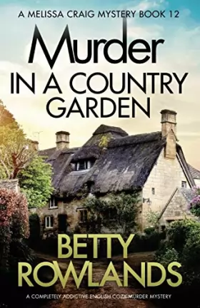 Couverture du produit · Murder in a Country Garden: A completely addictive English cozy murder mystery