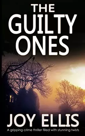 Couverture du produit · THE GUILTY ONES a gripping crime thriller filled with stunning twists
