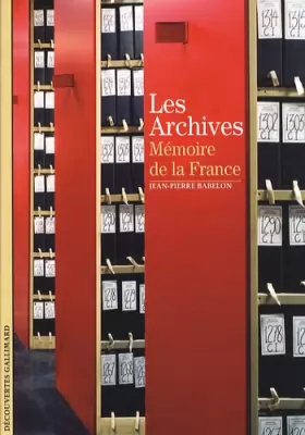 Couverture du produit · Les Archives: Mémoire de la France