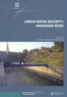 Couverture du produit · Urban Water Security: Managing Risks: UNESCO-IHP