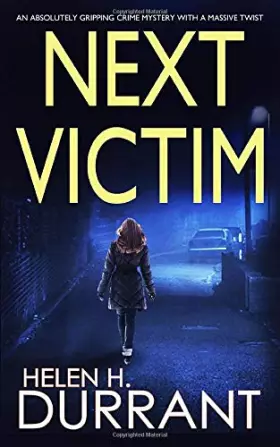 Couverture du produit · NEXT VICTIM an absolutely gripping crime mystery with a massive twist