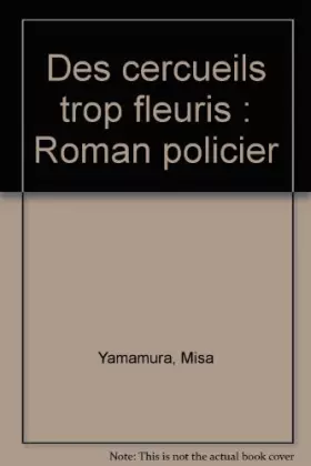 Couverture du produit · Des cercueils trop fleuris : Roman policier