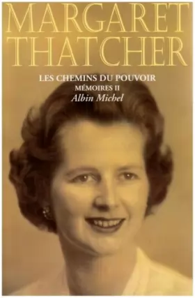 Couverture du produit · Mémoires / Margaret Thatcher Tome 2 : Les chemins du pouvoir