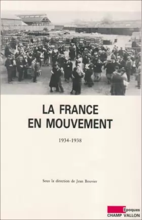 Couverture du produit · La France en mouvement, 1934-1938