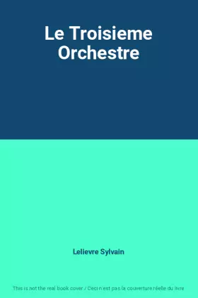 Couverture du produit · Le Troisieme Orchestre