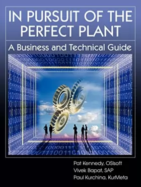 Couverture du produit · In Pursuit of the Perfect Plant: A Business and Technical Guide