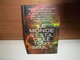 Couverture du produit · Le monde s'est -il crée tout seul