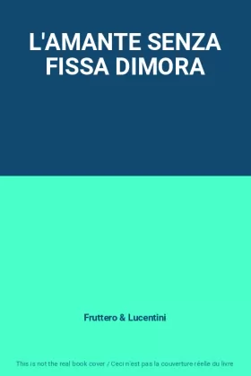 Couverture du produit · L'AMANTE SENZA FISSA DIMORA