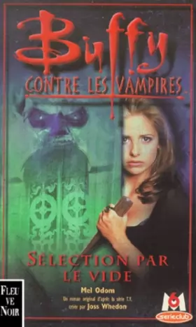 Couverture du produit · Buffy contre les vampires, Sélection par le vide