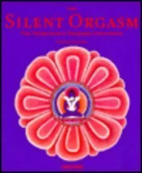 Couverture du produit · The Silent Orgasm: From Transpersonal to Transparent Consciousness