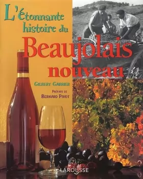 Couverture du produit · L'Etonnante histoire du Beaujolais nouveau